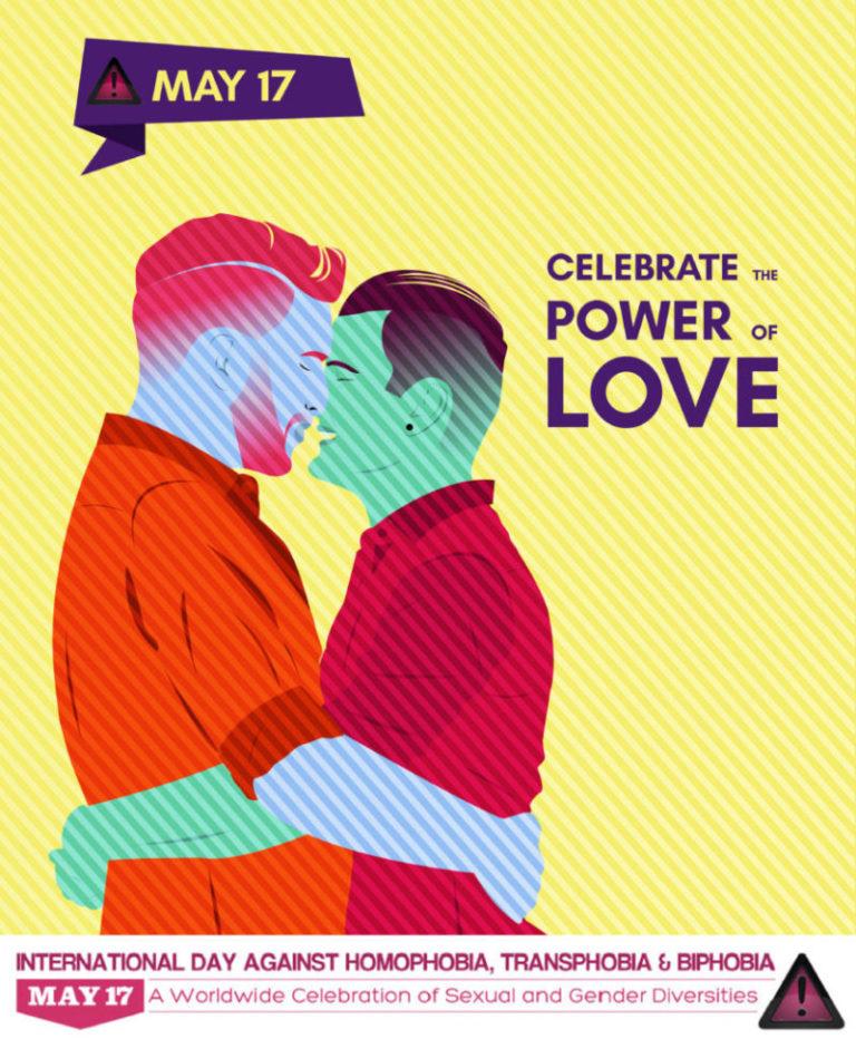 Kuvassa IDAHOT-juliste, jossa kaksi värikästä miespiirroshahmoa syleilee toisiaan. Kuvassa lukee celebrate the power of love.
