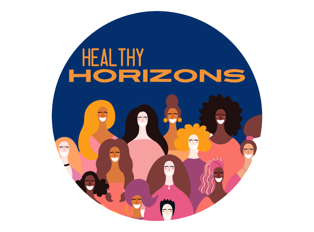 Kuvassa on tummansinisellä taustalla, piirrettynä, erinäköisiä naisia ja teksti "Healthy Horizons".